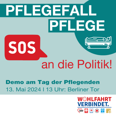 Pflegefall Pflege. SOS an die Politik: Demonstration am Tag der Pflegenden Montag, 13. Mai 2024, 13 Uhr