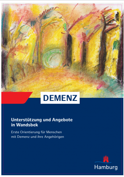 Wegweiser Demenz Wandsbek - 5. aktualisierte Auflage 2026 - Angebote für Menschen mit Demenz und Angehörige im Bezirk Wandsbek