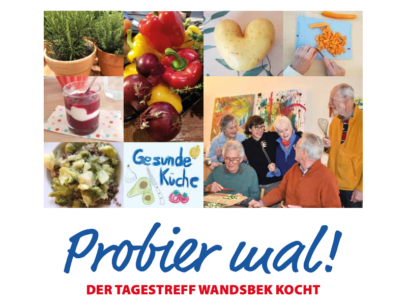 Alzheimer Gesellschaft HH | Kochbuch “Probier mal!” aus dem Tagestreff Wandsbek  